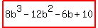 highlight%288b%5E3-12b%5E2-6b%2B10%29