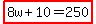 highlight%288w%2B10=250%29