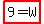 highlight%289+=+W%29