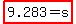 highlight%289.283+=+s%29