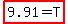 highlight%289.91+=+T%29