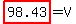 highlight%2898.43%29+=+V