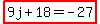 highlight%289j%2B18=-27%29