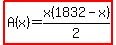 highlight%28A%28x%29=x%281832-x%29%2F2%29