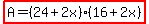 highlight%28A=%2824%2B2x%29%2816%2B2x%29%29