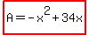 highlight%28A=-x%5E2%2B34x%29
