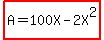 highlight%28A=100X-2X%5E2%29