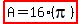 highlight%28A=16%28pi%29%29