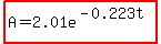 highlight%28A=2.01e%5E%28-0.223t%29%29