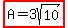 highlight%28A=3sqrt%2810%29%29