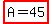 highlight%28A=45%29