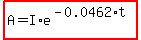 highlight%28A=I%2Ae%5E%28-0.0462%2At%29%29