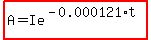 highlight%28A=Ie%5E%28-0.000121%2At%29%29