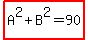 highlight%28A%5E2%2BB%5E2=90%29