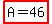 highlight%28A+=+46%29