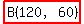 highlight%28B%28120%2C60%29%29