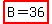 highlight%28B=36%29