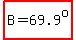 highlight%28B=69.9%5Eo%29