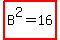 highlight%28B%5E2=16%29