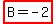 highlight%28B+=+-2%29
