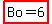 highlight%28Bo+=6%29