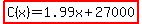 highlight%28C%28x%29=1.99x%2B27000%29