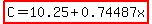 highlight%28C=10.25%2B0.74487x%29