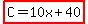 highlight%28C=10x%2B40%29