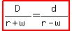 highlight%28D%2F%28r%2Bw%29=d%2F%28r-w%29%29