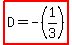 highlight%28D=-%281%2F3%29%29