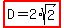 highlight%28D=2%2Asqrt%282%29%29