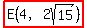 highlight%28E%284%2C2sqrt%2815%29%29%29