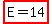 highlight%28E=14%29