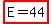 highlight%28E=44%29