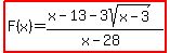 highlight%28F%28x%29=%28x-13-3sqrt%28x-3%29%29%2F%28x-28%29%29