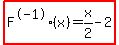 highlight%28F%5E-1%28x%29=x%2F2-2%29
