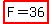 highlight%28F+=+36%29