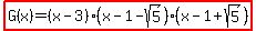 highlight%28G%28x%29=%28x-3%29%28x-1-sqrt%285%29%29%28x-1%2Bsqrt%285%29%29%29