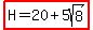 highlight%28H=20%2B5sqrt%288%29%29