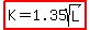 highlight%28K=1.35sqrt%28L%29%29