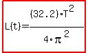 highlight%28L%28t%29=%28%2832.2%29T%5E2%29%2F4pi%5E2%29