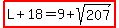 highlight%28L%2B18=9%2Bsqrt%28207%29%29