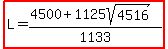 highlight%28L=%284500%2B1125sqrt%284516%29%29%2F1133%29