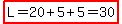 highlight%28L=20%2B5%2B5=30%29