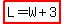 highlight%28L=W%2B3%29