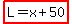 highlight%28L+=+x%2B50%29
