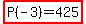 highlight%28P%28-3%29=425%29