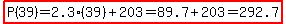 highlight%28P%2839%29=2.3%2839%29%2B203=89.7%2B203=292.7%29