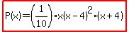 highlight%28P%28x%29=%281%2F10%29x%28x-4%29%5E2%28x%2B4%29%29
