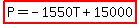 highlight%28P=-1550T%2B15000%29